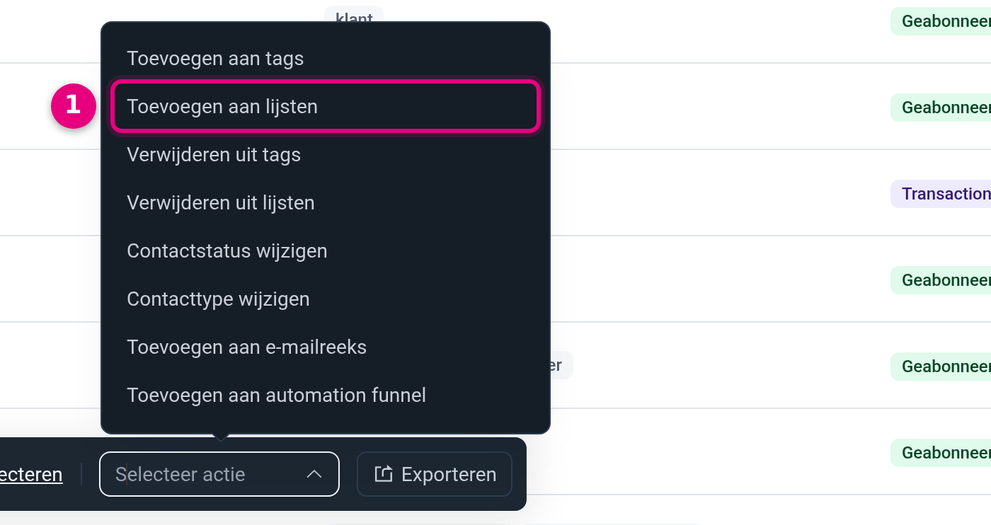 De keuzelijst Selecteer actie met de optie Toevoegen aan lijsten